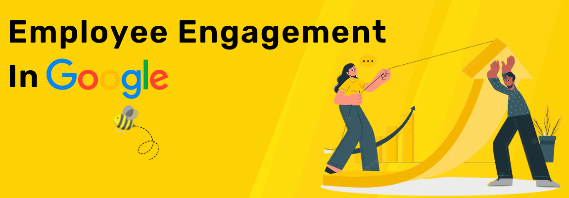 Employee Engagement in Google